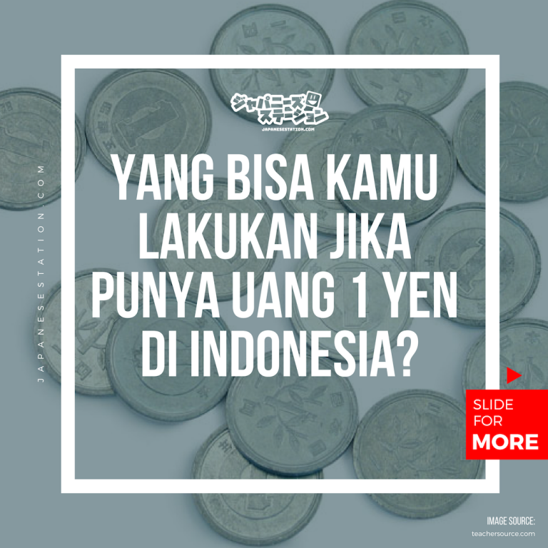 Apa Yang Bisa Kamu Lakukan Jika Punya Uang 1 Yen di indonesia?